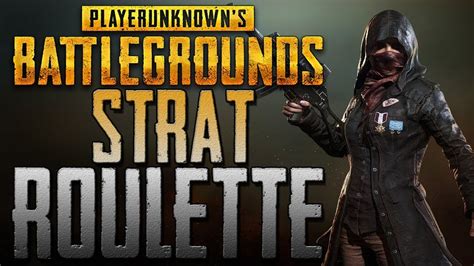 pubg strat roulette